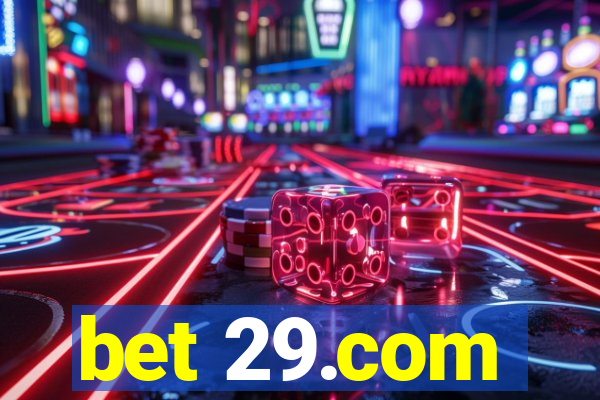 bet 29.com